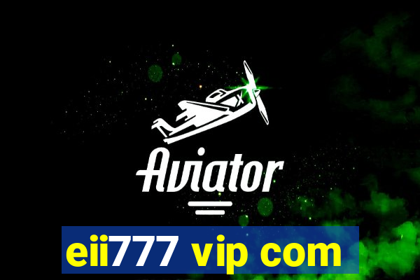 eii777 vip com